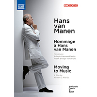 MANEN, Hans van: Hommage à Hans van Manen [Ballets] (Dutch National Ballet, 2017) / Moving to Music (Dance Documentary, 2022) (NTSC)