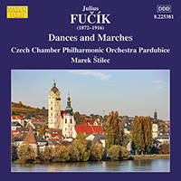 FUČÍK, J.: Dances and Marches (Czech Chamber Philharmonic, Pardubice, Štilec)