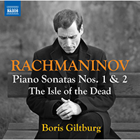 RACHMANINOV, S.: Piano Sonatas Nos. 1 and 2 / The Isle of the Dead (arr. G. Kirkor and B. Giltburg for piano) (Giltburg)