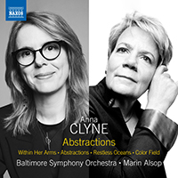 CLYNE, A.: Orchestral Works - Abstractions / Within Her Arms / Restless Oceans / Color Field (Baltimore Symphony, Alsop)