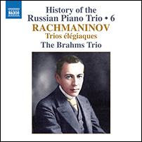 RACHMANINOV, S.: Trios élégiaque Nos. 1 and 2 (History of the Russian Piano Trio, Vol. 6) (Brahms Trio)