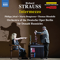 STRAUSS, R.: Intermezzo [Opera] (Jekal, M. Bengtsson, Blondelle, Deutsche Oper Berlin Orchestra, Runnicles)