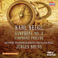 WEIGL, K.: Symphony No. 3 / Symphonic Prelude to a Tragedy (Rheinland-Pfalz State Philharmonic, Bruns)