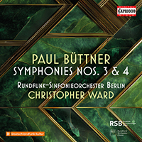BÜTTNER, P.: Symphonies Nos. 3 and 4 (Rundfunk-Sinfonieorchester Berlin, Ward)