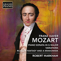 MOZART, F.X.: Piano Sonata in G Major / Variations / Fantasy and a Krakowiak (Robert Markham)