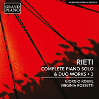 RIETI, V.: Piano Solo and Duo Works (Complete), Vol. 3 (Koukl, V. Rossetti)