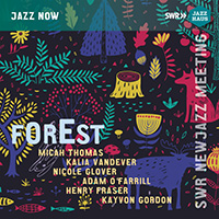 FOREST: SWR New Jazz Meeting 2022