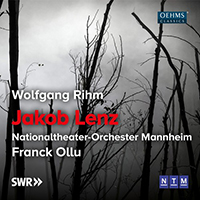 RIHM, W.: Jakob Lenz [Opera] (J. Goltz, P. Zielke, Wittmer, Mannheim National Theatre Orchestra, Ollu)