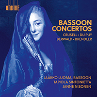 Bassoon Concertos (19th Century) - CRUSELL, B.H. / DUPUY, É / BERWALD, F. / BRENDLER, E. (J. Luoma, Tapiola Sinfonietta, Nisonen)