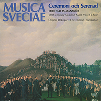 19th Century Swedish Male Voice Choir - BELLMANN, C.M. / GEIJER, E.G. / HAEFFNER, J.C.F. (Musica Sveciae) (Orphei Drängar, E. Ericson)