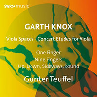 KNOX, G.: Viola Spaces: Nos. 3, 4 and 8 (G. Teuffel)