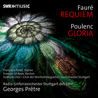 FAURÉ, G.: Requiem / POULENC, F.: Gloria (Südfunk-Chor, Württemberg State Theatre Chorus, Stuttgart Radio Symphony, Prêtre)