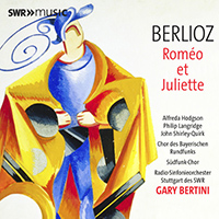 BERLIOZ, H.: Roméo et Juliette (Hodgson, Langridge, Shirley-Quirk, Bavarian Radio Chorus, Stuttgart Südfunkchor, Stuttgart Radio Symphony, Bertini)