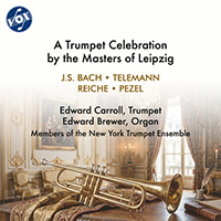 Trumpet Music - BACH, J.S. / TELEMANN, G.P. (A Trumpet Celebration by the Masters of Leipzig) (E. Carroll, E. Brewer, New York Trumpet Ensemble)
