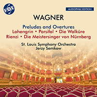 WAGNER, R.: Preludes and Overtures (St. Louis Symphony, Semkow)